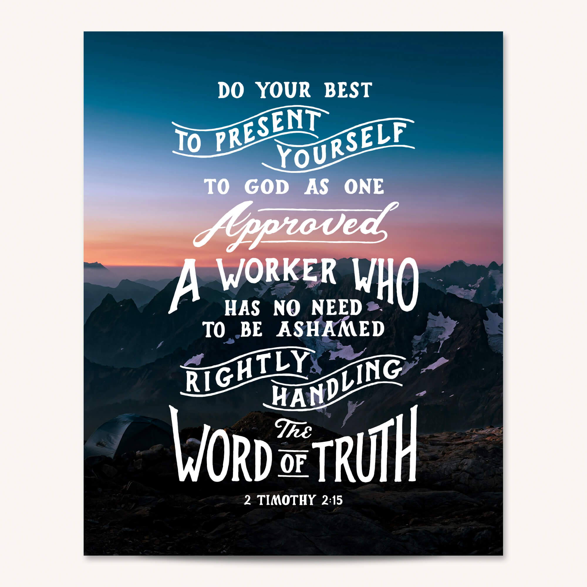 2 Timothty All Scripture Scripture Art Print - The Word of Truth (2 Timothy 2:15) – Scripture Type