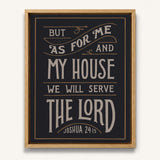 As For Me and My House Joshua 24:15 Framed Canvas Hand-Drawn Wall Art by Scripture Type #color_charcoal