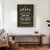 My Grace is Sufficient 2 Corinthians 12:9 framed canvas wall art hand-drawn by Scripture Type #color_forest