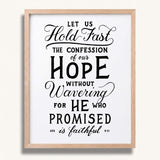 Hold Fast Hebrews 10:23 Framed Scripture Wall Art hand-drawn by Scripture Type #color_black & white