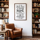 Hold Fast Hebrews 10:23 Framed Scripture Wall Art hand-drawn by Scripture Type #color_black & white