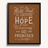 Hold Fast Hebrews 10:23 Framed Scripture Wall Art hand-drawn by Scripture Type #color_terracotta