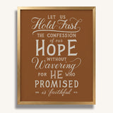 Hold Fast Hebrews 10:23 Framed Scripture Wall Art hand-drawn by Scripture Type #color_terracotta