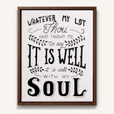 It Is Well With My Soul framed canvas art of well known hymn hand-drawn wall art by Scripture Type #color_black & white