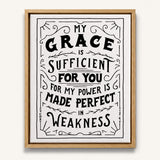 My Grace is Sufficient 2 Corinthians 12:9 framed canvas wall art hand-drawn by Scripture Type #color_black & white
