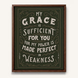 My Grace is Sufficient 2 Corinthians 12:9 framed canvas wall art hand-drawn by Scripture Type #color_forest