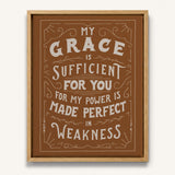 My Grace is Sufficient 2 Corinthians 12:9 framed canvas wall art hand-drawn by Scripture Type #color_terracotta