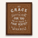 My Grace is Sufficient 2 Corinthians 12:9 framed canvas wall art hand-drawn by Scripture Type #color_terracotta