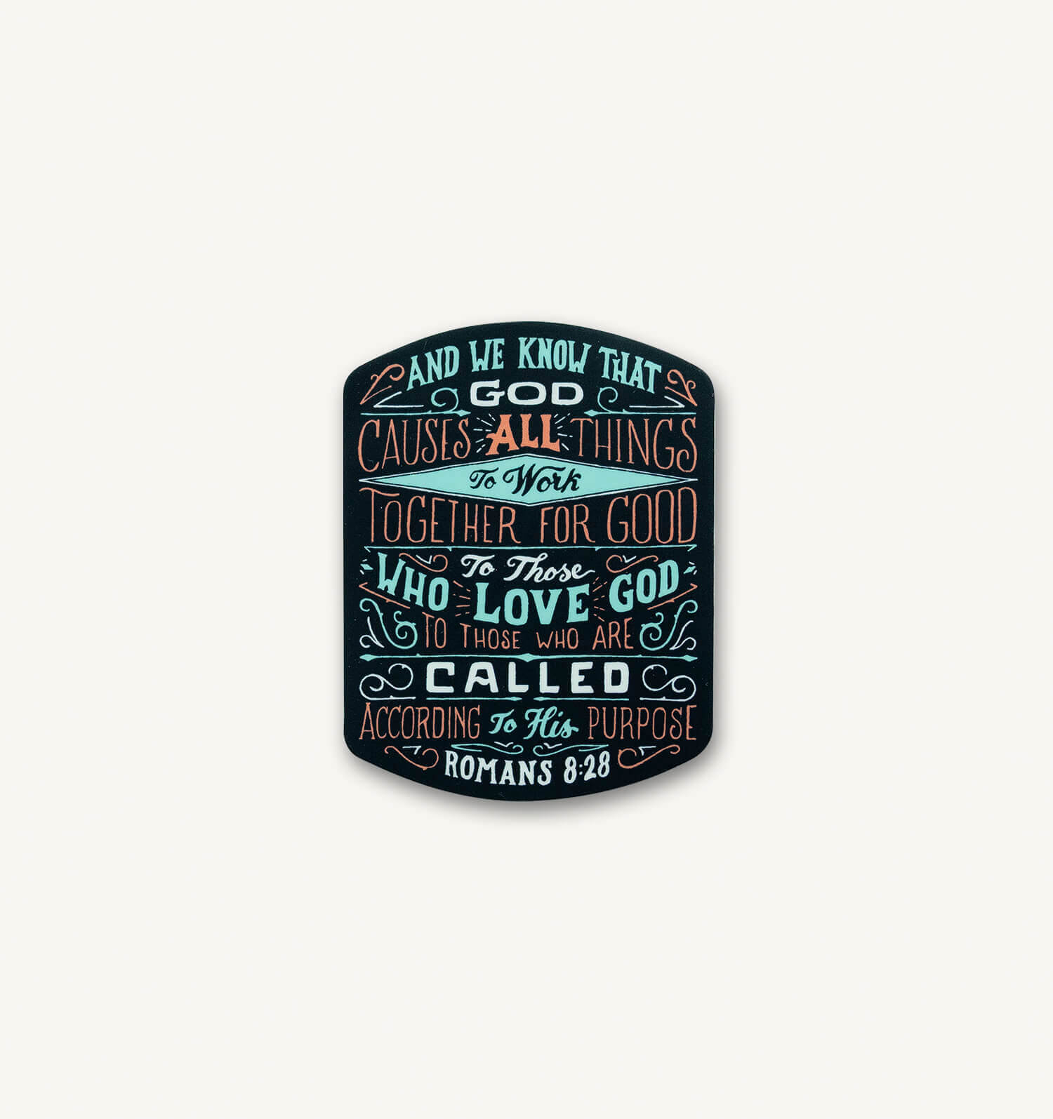 All Things For Good Sticker